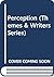 Perception: Themes in Literature (Themes & Writers Series)