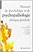 Manuel de psychologie et psychopathologie clinique générale (French Edition)