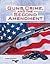 Guns, Crime, and the Second Amendment (Crime, Justice and Punishment)