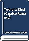 Two of a Kind (Caprice, #59)