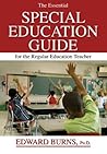 The Essential Special Education Guide for the Regular Education Teacher