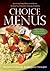 Choice menus : quick and easy meals and menus to help you prevent or manage diabetes