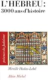L'Hébreu : 3000 ans d'histoire