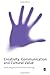 Creativity, Communication and Cultural Value by Keith Negus