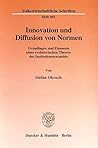 Innovation Und Diffusion Von Normen: Grundlagen Und Elemente Einer Evolutorischen Theorie Des Institutionenwandels (Volkswirtschaftliche Schriften, 491) (German Edition)