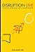 Disruption live : Pour en f...