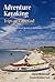 Adventure Kayaking: Trips i...