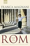Rom: Zwischen Chaos und Wunder