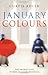 January Colours: Two Broken Lives in Need of a New Beginning