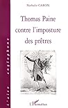THOMAS PAINE CONTRE L'IMPOSTURE DES PRÃ THOMAS PAINE CONTRE L'IMPOSTURE DES PRÃ