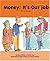 Money: It's Our Job (My Money)