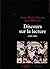 Discours sur la lecture (1880-2000) (French Edition)