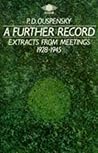 A Further Record: Extracts from Meetings 1928-1945