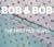 Bob & Bob: The first five years, 1975-1980