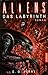 Aliens: Das Labyrinth