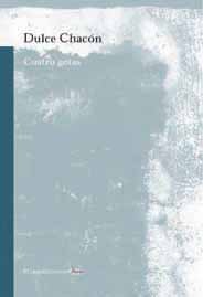 Portada de CUATRO GOTAS, de Dulce Chacón
