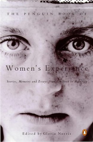 The Penguin Book Of Women's Experience: An Anthology. (Paperback)