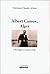Albert Camus, Alger: L'étranger et autres récits (Les colonnes d'Hercule) (French Edition)
