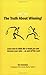 The Truth About Winning! 3673528