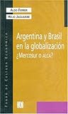 Argentina y Brasil en la globalización Argentina y Brasil en la globalización