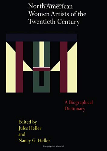 North American Women Artists of the Twentieth Century (Garland Reference Library of the Humanities, 1219)