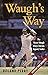 Waugh's Way: The Steve Waug...