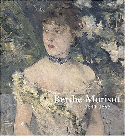berthe morisot 1841-1895 (Paperback)