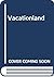 Vacationland