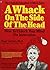 A Whack On the Side of the Head: How to Unlock Your Mind For Innovation