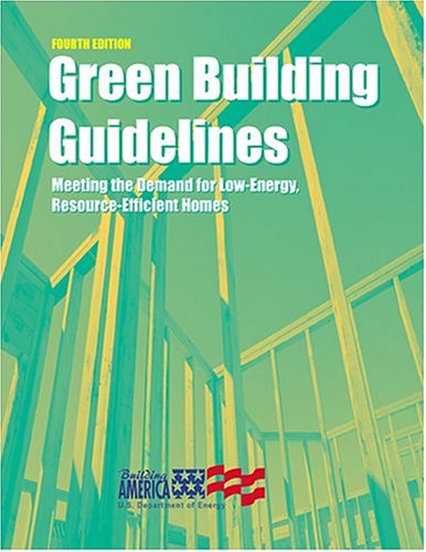 Green Building Guidelines: Meeting the Demand for Low-Energy, Resource-Efficient Homes (Spiral-bound)