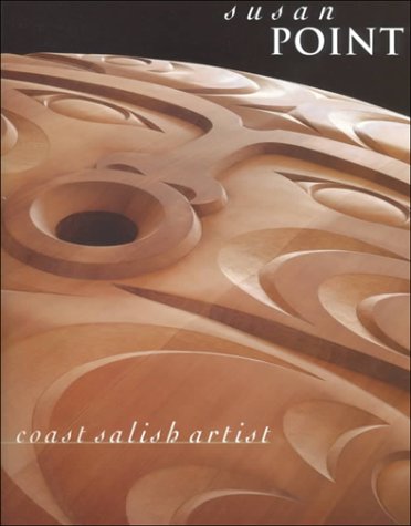 Susan Point: Coast Salish Artist (Paperback)