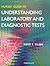Nurses' Guide to Understanding Laboratory and Diagnostic Tests