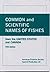 Common and Scientific Names of Fishes from the United States ... by Reeve M. Bailey