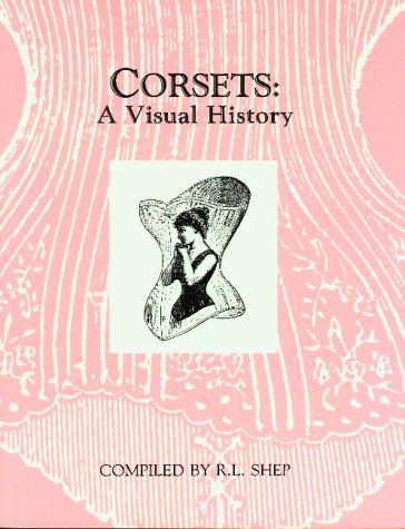Corsets: A Visual History (Paperback)