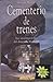 Cementerio de trenes : Las investigaciones del detective Malverde / Train Cemetery : The Investigations of Detective Malverde (El narco en Mexico) (Spanish Edition)