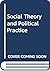 Social theory and political...