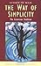 The Way of Simplicity: The Cistercian Tradition (Traditions of Christian Spirituality)
