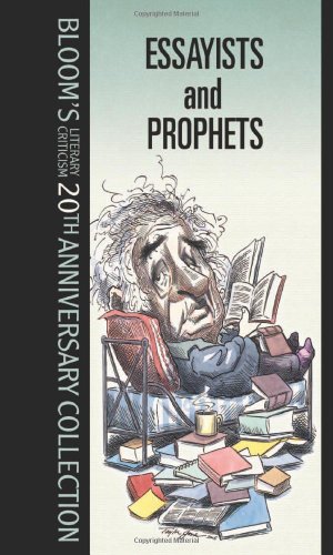 Essayists & Prophets (Bloom's Literary Criticism)
