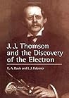 J.J. Thompson And The Discovery Of The Electron