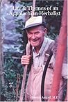 Life & Thymes of an Appalachian Herbalist by Hassan Amjad