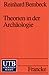 Theorien in der Archäologie.