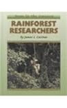 Rainforest Researchers (Deep in the Amazon) Rainforest Researchers (Deep in the Amazon)