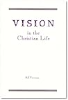 Vision in the Christian life