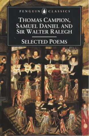 Selected Poems of Campion, Daniel and Ralegh (Paperback)