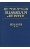 The Encyclopedia of Russian Jewry: Biographies A-I