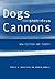 Dogs Shot from Cannons: New Fiction and Poetry