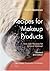 Recipes for Makeup Products