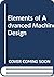 Elements of Advanced Machine Design by V.R. Hamilton