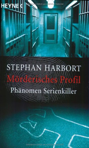 Mörderisches Profil: Phänomen Serienkiller (Paperback)