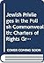 Jewish Privileges in the Polish Commonwealth: Charters of Rights Granted to Jewish Communities in Poland-Lithuania in the Sixteenth to Eighteenth Cent